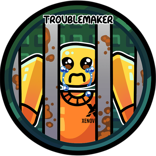 Troublemaker Badge