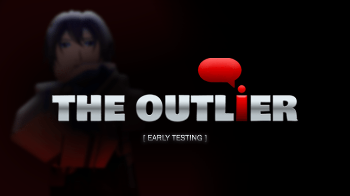 TheOutlierThumb_EarlyTesting