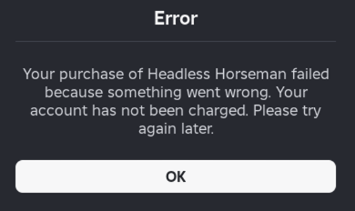 Headless Horseman purchase error