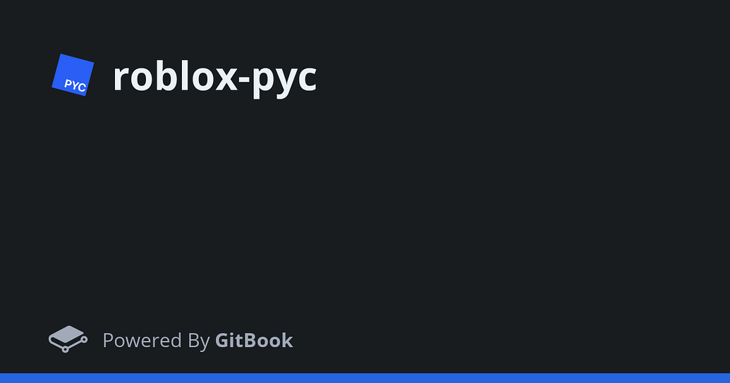 /* roblox-pyc | python, c, c++ to luau compiler *\ - Creations Feedback ...