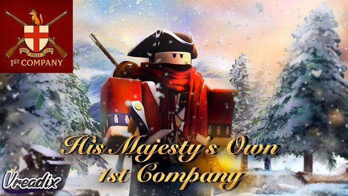 His Majestys Own 1st Company Vreadix