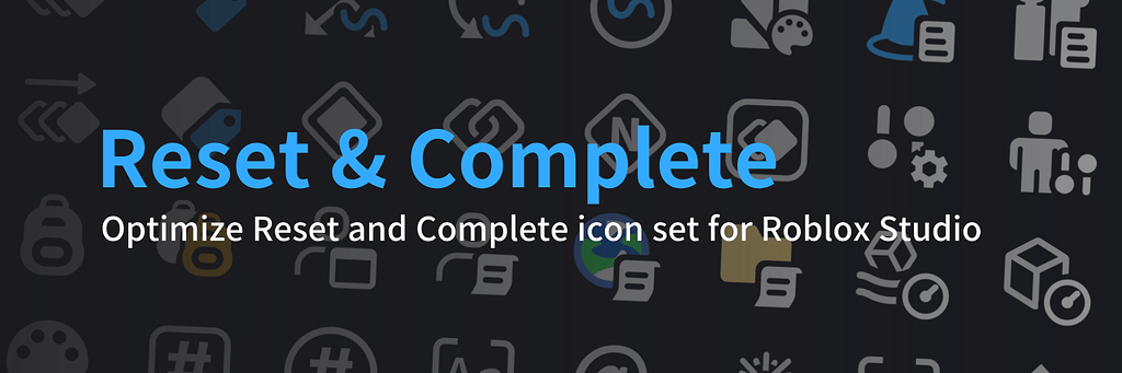 Optimize Reset and Complete icon set for Roblox Studio [Audio icon ...