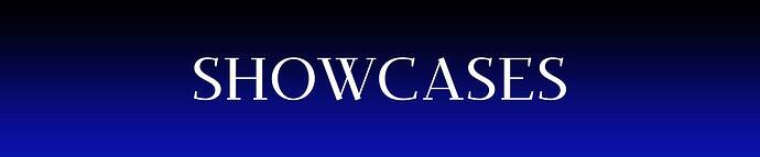SHOWCASES