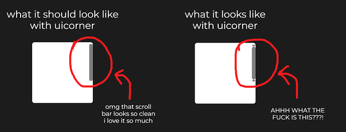 UICorner ruins ScrollingFrame scroll bar - Studio Bugs - Developer ...