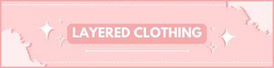 LAYERED CLOTHING