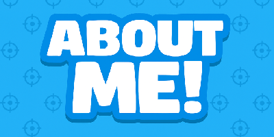 About Me!