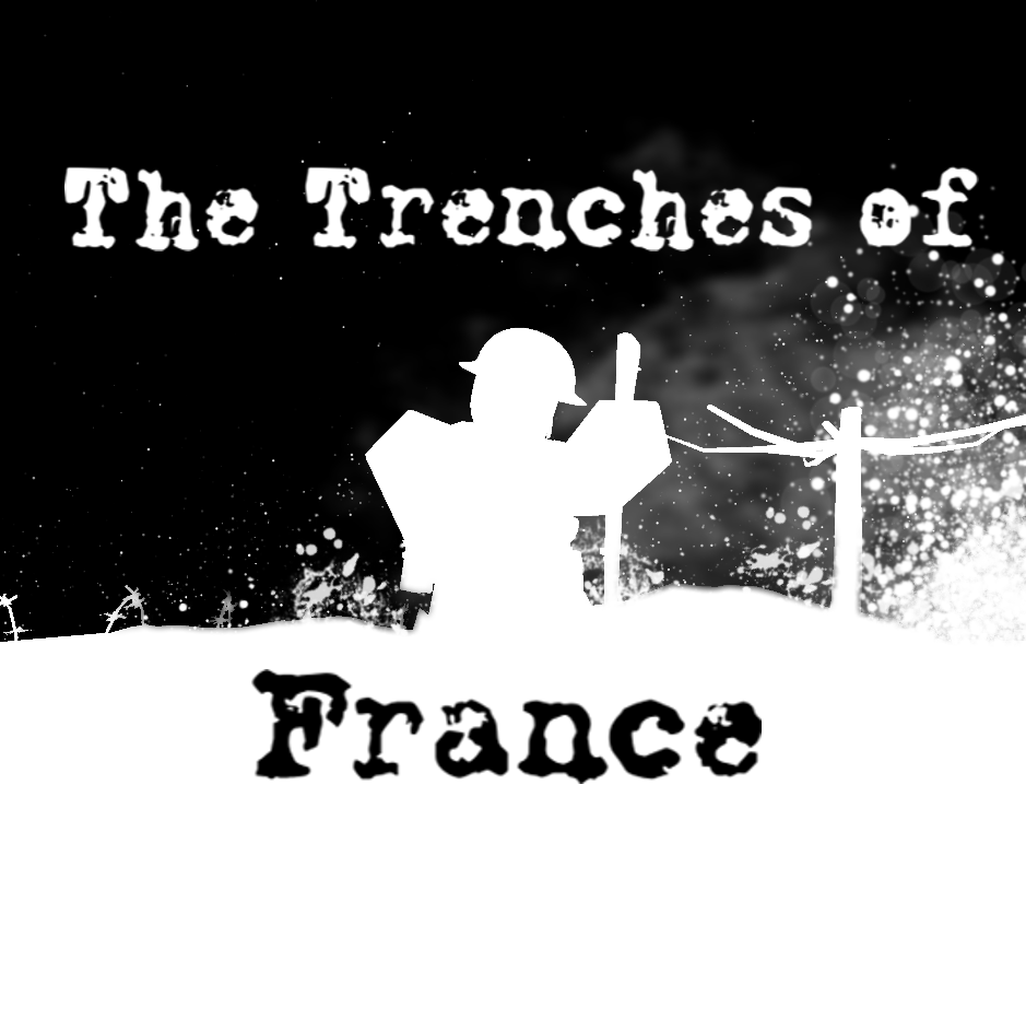 The Trenches of France Information Board - Bulletin Board - Developer ...