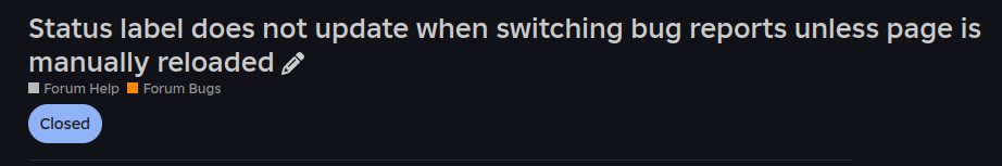 Status label does not update when switching bug reports unless page is ...