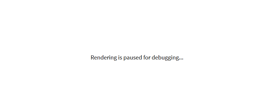 Issue: Rendering is paused for debugging - Community Tutorials ...